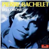 Pierre Bachelet - Les Corons