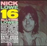 Nick Lowe - 16 All-Time Lowes