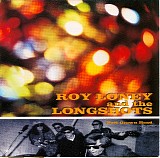 Loney, Roy and the Longshots - Full Grown Head