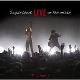 Sugarland - Live On The Inside