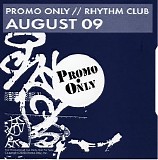 Various artists - Promo Only Rhythm Club August 2009