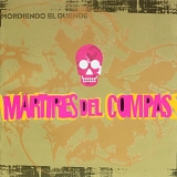 MÃ¡rtires del CompÃ¡s - Mordiendo el duende