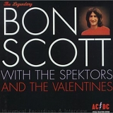 Bon Scott - With The Spektors & The Valentines