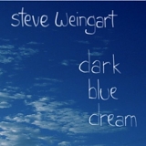 Steve Weingart - Dark Blue Dream