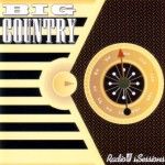 Big Country - Radio One Sessions