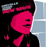 Nouvelle Vague - Nouvelle Vague Presents: New Wave