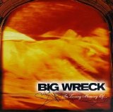 Big Wreck - In Loving Memory Of...