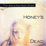 The Jesus and Mary Chain - Honey's Dead