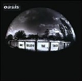 Oasis - Don't Believe the Truth