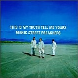Manic Street Preachers - This Is My Truth Tell Me Yours