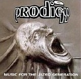 The Prodigy - Music for the Jilted Generation