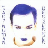 Gary Numan - Berserker
