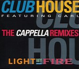 Clubhouse feat. Carl - Light My Fire