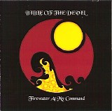 Bible Of The Devil - Firewater At My Command