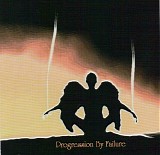 Progression By Failure - Progression By Failure
