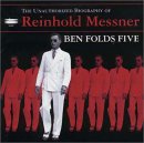 Ben Folds Five - The Unauthorized Biography of Reinhold Messner