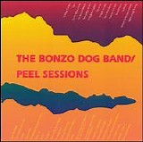 Bonzo Dog Doo-Dah Band - Peel Sessions