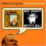 Mike Doughty - Two Records: Skittish & Rockity Roll