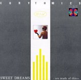 Eurythmics - Sweet Dreams (Are Made Of This)
