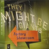 They Might Be Giants - Factory Showroom
