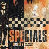 The Specials - Guilty 'Til Proved Innocent!