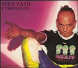 Sven Väth - L'esperanza