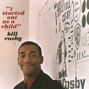 Bill Cosby - I Started Out As A Child