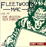 Fleetwood Mac - Live at the Boston Tea Party