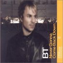 BT featuring M. Doughty - Never Gonna Come Back Down [CD5]