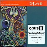 Opus III - When you Made the Mountain (promo) [CD5]