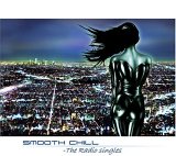 Various Artists (CDR) - Smooth Chill - The Radio Singles