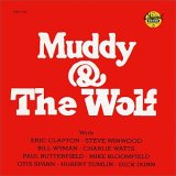 Muddy Waters & Howlin' Wolf - Muddy & The Wolf