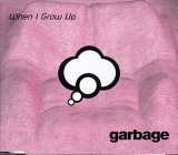 Garbage - When I Grow Up CD2 [UK CD5]