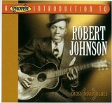 Robert Johnson - Cross road Blues