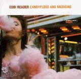 Eddi Reader - Candyfloss And Medicine