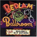 Squirrel Nut Zippers - Bedlam Ballroom