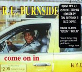 R. L. Burnside - Come on in