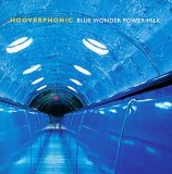 Hooverphonic - Blue Wonder Power Milk