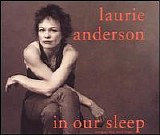 Laurie Anderson - In Our Sleep [CD5]