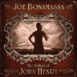 Joe Bonamassa - The Ballad Of John Henry