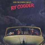 Ry Cooder - Into The Purple Valley