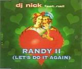 DJ Nick feat. Nail - Randy II [Let's Do It Again]