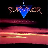 Survivor - Too Hot To Sleep
