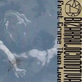 Bizarra Locomotiva - First Crime Then Live
