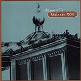 Galaxie 500 - The Portable Galaxie 500