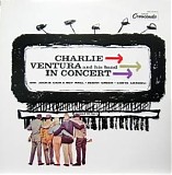 Charlie Ventura - In Concert
