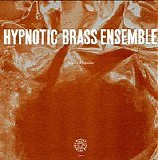 Hypnotic Brass Ensemble - Aylo/Flipside