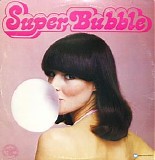 Various Artists - Super Bubble