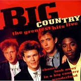 Big Country - The greatest hits Live