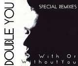 Double You - With Or Without You - Special Remixes